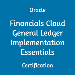 Oracle Financials Cloud, Oracle Financials Cloud General Ledger Implementation Essentials Certification Questions, Oracle Financials Cloud General Ledger Implementation Essentials Online Exam, Financials Cloud General Ledger Implementation Essentials Exam Questions, Financials Cloud General Ledger Implementation Essentials, 1Z0-1054-21, Oracle 1Z0-1054-21 Questions and Answers, Oracle Financials Cloud General Ledger 2021 Certified Implementation Specialist (OCS), 1Z0-1054-21 Study Guide, 1Z0-1054-21 Practice Test, 1Z0-1054-21 Sample Questions, 1Z0-1054-21 Simulator, Oracle Financials Cloud General Ledger 2021 Implementation Essentials, 1Z0-1054-21 Certification, 1Z0-1054-21 Study Guide PDF, 1Z0-1054-21 Online Practice Test, Oracle Financials Cloud 21C and 21D Mock Test