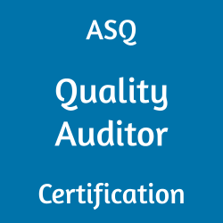 CQA, Quality Auditor, ASQ Quality Auditor Exam Questions, ASQ Quality Auditor Questions, ASQ CQA Quiz, ASQ CQA Exam, CQA Questions, CQA Sample Exam, ASQ Quality Auditor Question Bank, ASQ Quality Auditor Study Guide, CQA Certification, CQA Practice Test, CQA Study Guide Material, Quality Auditor Certification, ASQ Quality Auditor Test Questions, CQA Question Bank, CQA Body of Knowledge (BOK), Quality Control, ASQ Certified Quality Auditor, Quality Auditor Simulator, Quality Auditor Mock Exam