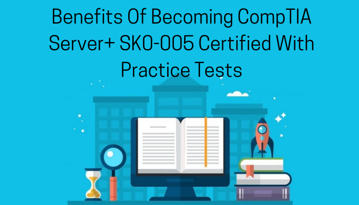 CompTIA Certification, CompTIA Server Plus Practice Test, CompTIA Server Plus Questions, comptia server+, CompTIA Server+ Certification, CompTIA Server+ Cost, CompTIA Server+ Course, CompTIA Server+ Objectives, CompTIA Server+ Practice Test, CompTIA Server+ Salary, CompTIA Server+ SK0-005 Exam, CompTIA Server+ SK0-005 PDF, CompTIA Server+ syllabus, CompTIA Server+ Worth It, CompTIA SK0-005 Question Bank, server plus, Server Plus Mock Exam, Server Plus Simulator, Server+ Certification Mock Test, Server+ Practice Test, Server+ Study Guide, SK0-005, SK0-005 Book, SK0-005 Objectives, SK0-005 Online Test, SK0-005 PDF, SK0-005 Questions, SK0-005 Quiz, SK0-005 Server+
