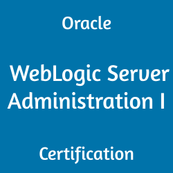 1Z0-133, 1Z0-133 Study Guide, 1Z0-133 Practice Test, 1Z0-133 Sample Questions, 1Z0-133 Simulator, 1Z0-133 Certification, Oracle WebLogic Server, Oracle 1Z0-133 Questions and Answers, Oracle Certified Associate Oracle WebLogic Server 12c Administrator (OCA), Oracle WebLogic Server Administration I Certification Questions, Oracle WebLogic Server Administration I Online Exam, Oracle WebLogic Server 12c - Administration I, WebLogic Server Administration I Exam Questions, WebLogic Server Administration I, 1Z0-133 Study Guide PDF, 1Z0-133 Online Practice Test, WebLogic Server 12.1 Mock Test