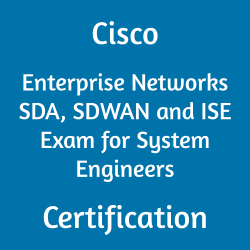 Cisco Certification, 500-470 Cisco Enterprise Networks SDA SDWAN and ISE Exam for System Engineers, 500-470 Online Test, 500-470 Questions, 500-470 Quiz, 500-470, Cisco Enterprise Networks SDA SDWAN and ISE Exam for System Engineers Certification Mock Test, Cisco Enterprise Networks SDA SDWAN and ISE Exam for System Engineers Certification, Cisco Enterprise Networks SDA SDWAN and ISE Exam for System Engineers Mock Exam, Cisco Enterprise Networks SDA SDWAN and ISE Exam for System Engineers Practice Test, Cisco Enterprise Networks SDA SDWAN and ISE Exam for System Engineers Primer, Cisco Enterprise Networks SDA SDWAN and ISE Exam for System Engineers Question Bank, Cisco Enterprise Networks SDA SDWAN and ISE Exam for System Engineers Simulator, Cisco Enterprise Networks SDA SDWAN and ISE Exam for System Engineers Study Guide, Cisco Enterprise Networks SDA SDWAN and ISE Exam for System Engineers, Cisco 500-470 Question Bank, ENSDENG Exam Questions, Cisco ENSDENG Questions, Cisco ENSDENG Practice Test