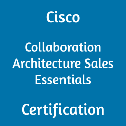 Cisco Certification, 700-651 Collaboration Architecture Sales Essentials, 700-651 Online Test, 700-651 Questions, 700-651 Quiz, 700-651, Collaboration Architecture Sales Essentials Certification Mock Test, Cisco Collaboration Architecture Sales Essentials Certification, Collaboration Architecture Sales Essentials Mock Exam, Collaboration Architecture Sales Essentials Practice Test, Cisco Collaboration Architecture Sales Essentials Primer, Collaboration Architecture Sales Essentials Question Bank, Collaboration Architecture Sales Essentials Simulator, Collaboration Architecture Sales Essentials Study Guide, Collaboration Architecture Sales Essentials, Cisco 700-651 Question Bank, CASE Exam Questions, Cisco CASE Questions, Cisco Collaboration Architecture Sales Essentials, Cisco CASE Practice Test