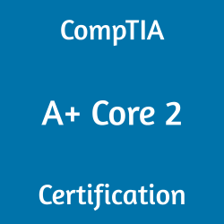 [220-1102] Exam: Acquire the Materials to Start A Successful CompTIA A+ ...