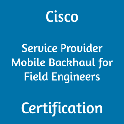Cisco Certification, 500-240 Service Provider Mobile Backhaul for Field Engineers, 500-240 Online Test, 500-240 Questions, 500-240 Quiz, 500-240, Service Provider Mobile Backhaul for Field Engineers Certification Mock Test, Cisco Service Provider Mobile Backhaul for Field Engineers Certification, Service Provider Mobile Backhaul for Field Engineers Mock Exam, Service Provider Mobile Backhaul for Field Engineers Practice Test, Cisco Service Provider Mobile Backhaul for Field Engineers Primer, Service Provider Mobile Backhaul for Field Engineers Question Bank, Service Provider Mobile Backhaul for Field Engineers Simulator, Service Provider Mobile Backhaul for Field Engineers Study Guide, Service Provider Mobile Backhaul for Field Engineers, Cisco 500-240 Question Bank, CMBFE Exam Questions, Cisco CMBFE Questions, Cisco Service Provider Mobile Backhaul for Field Engineers, Cisco CMBFE Practice Test