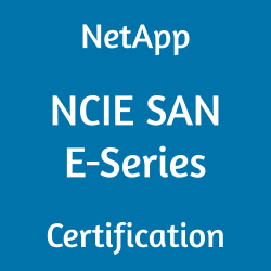 NetApp Certification, NCIE SAN E-Series Certification Mock Test, NetApp NCIE SAN E-Series Certification, NCIE SAN E-Series Mock Exam, NCIE SAN E-Series Question Bank, NCIE SAN E-Series Simulator, NCIE SAN E-Series Study Guide, NCIE SAN E-Series, NCIE SAN E-Series Practice Test, NetApp NCIE SAN E-Series Primer, NCIE SAN Specialist E-Series Exam Questions, NetApp NCIE SAN Specialist E-Series Questions, Implementation Engineer SAN Specialist E-Series, NetApp NCIE SAN Specialist E-Series Practice Test, NetApp NS0-516 Question Bank, NS0-516, NS0-516 NCIE SAN E-Series, NS0-516 Online Test, NS0-516 Questions, NS0-516 Quiz