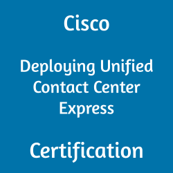 Cisco Certification, 500-052 Deploying Unified Contact Center Express, 500-052 Online Test, 500-052 Questions, 500-052 Quiz, 500-052, Deploying Unified Contact Center Express Certification Mock Test, Cisco Deploying Unified Contact Center Express Certification, Deploying Unified Contact Center Express Mock Exam, Deploying Unified Contact Center Express Practice Test, Cisco Deploying Unified Contact Center Express Primer, Deploying Unified Contact Center Express Question Bank, Deploying Unified Contact Center Express Simulator, Deploying Unified Contact Center Express Study Guide, Deploying Unified Contact Center Express, Cisco 500-052 Question Bank, UCCXD Exam Questions, Cisco UCCXD Questions, Deploying Cisco Unified Contact Center Express, Cisco UCCXD Practice Test