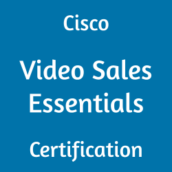 Cisco Certification, 700-020 Video Sales Essentials, 700-020 Online Test, 700-020 Questions, 700-020 Quiz, 700-020, Video Sales Essentials Certification Mock Test, Cisco Video Sales Essentials Certification, Video Sales Essentials Mock Exam, Video Sales Essentials Practice Test, Cisco Video Sales Essentials Primer, Video Sales Essentials Question Bank, Video Sales Essentials Simulator, Video Sales Essentials Study Guide, Video Sales Essentials, Cisco 700-020 Question Bank, VSE Exam Questions, Cisco VSE Questions, Cisco Video Sales Essentials, Cisco VSE Practice Test