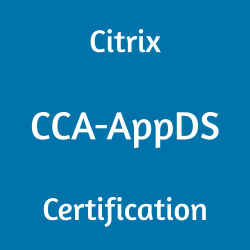 Citrix Networking Certification, 1Y0-231 CCA-AppDS, 1Y0-231 Mock Test, 1Y0-231 Practice Exam, 1Y0-231 Prep Guide, 1Y0-231 Questions, 1Y0-231 Simulation Questions, 1Y0-231, Citrix Certified Associate - App Delivery and Security (CCA-AppDS) Questions and Answers, CCA-AppDS Online Test, CCA-AppDS Mock Test, Citrix 1Y0-231 Study Guide, Citrix CCA-AppDS Exam Questions, Citrix CCA-AppDS Cert Guide