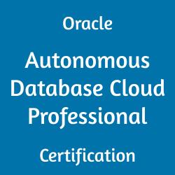 Oracle Data Management, 1Z0-931-22, Oracle 1Z0-931-22 Questions and Answers, Oracle Autonomous Database Cloud 2022 Certified Professional (OCP), 1Z0-931-22 Study Guide, 1Z0-931-22 Practice Test, Oracle Autonomous Database Cloud Professional Certification Questions, 1Z0-931-22 Sample Questions, 1Z0-931-22 Simulator, Oracle Autonomous Database Cloud Professional Online Exam, Oracle Autonomous Database Cloud 2022 Professional, 1Z0-931-22 Certification, Autonomous Database Cloud Professional Exam Questions, Autonomous Database Cloud Professional, 1Z0-931-22 Study Guide PDF, 1Z0-931-22 Online Practice Test, Oracle Autonomous Database 2022 Mock Test, 1z0-931-22 dumps, 1Z0-931-22 pdf, 1Z0-931-22 1Z0-931-22 questions, 1Z0-931-22 exam guide, 1Z0-931-22 syllabus, 1Z0-931-22 exam questions, 1Z0-931-22 syllabus topics, 1Z0-931-22 exam topics, 1Z0-931-22 exam, 1Z0-931-22 preparation tips, 1Z0-931-22 exam preparation, 1Z0-931-22 study material