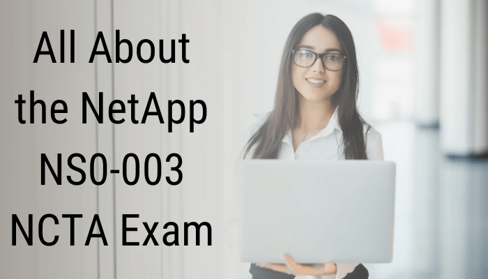 NetApp Certification, NS0-003, NS0-003 Exam Questions, NCTA NetApp, NetApp NCTA, NCTA Certification, NetApp NCTA Practice Exam, NetApp Free Certification, NetApp Certification Path, NetApp Certified Technology Associate exam (NS0-003), NetApp Practice Exam, NetApp Certified Technology Associate Cost, NetApp Certified Technology Associate Study Guide, NetApp Certified Technology Associate Training, NS0-003 Training, NS0-003 Exam Questions, NetApp Certified Technology Associate (NS0-003) Exam, NetApp Certified Technology Associate Study Guide, NetApp Certified Technology Associate Training