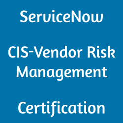 Implementation Specialist, ServiceNow Vendor Risk Management Implementation Specialist Exam Questions, ServiceNow Vendor Risk Management Implementation Specialist Question Bank, ServiceNow Vendor Risk Management Implementation Specialist Questions, ServiceNow Vendor Risk Management Implementation Specialist Test Questions, ServiceNow Vendor Risk Management Implementation Specialist Study Guide, ServiceNow CIS-VRM Quiz, ServiceNow CIS-VRM Exam, CIS-VRM, CIS-VRM Question Bank, CIS-VRM Certification, CIS-VRM Questions, CIS-VRM Body of Knowledge (BOK), CIS-VRM Practice Test, CIS-VRM Study Guide Material, CIS-VRM Sample Exam, Vendor Risk Management Implementation Specialist, Vendor Risk Management Implementation Specialist Certification, ServiceNow Certified Implementation Specialist - Vendor Risk Management, CIS-Vendor Risk Management Simulator, CIS-Vendor Risk Management Mock Exam, ServiceNow CIS-Vendor Risk Management Questions