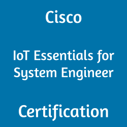 Cisco Certification, 700-821 IoT Essentials for System Engineer, 700-821 Online Test, 700-821 Questions, 700-821 Quiz, 700-821, IoT Essentials for System Engineer Certification Mock Test, Cisco IoT Essentials for System Engineer Certification, IoT Essentials for System Engineer Mock Exam, IoT Essentials for System Engineer Practice Test, Cisco IoT Essentials for System Engineer Primer, IoT Essentials for System Engineer Question Bank, IoT Essentials for System Engineer Simulator, IoT Essentials for System Engineer Study Guide, IoT Essentials for System Engineer, Cisco 700-821 Question Bank, IOTSE Exam Questions, Cisco IOTSE Questions, Cisco IoT Essentials for System Engineers, Cisco IOTSE Practice Test