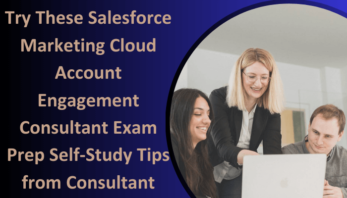 Salesforce Marketing Cloud Account Engagement Consultant, Salesforce Marketing Cloud Account Engagement Consultant Exam, Salesforce Marketing Cloud Account Engagement Consultant Certification, Salesforce Marketing Cloud Account Engagement Consultant Exam Topics, Salesforce Marketing Cloud Account Engagement Consultant Syllabus, Salesforce, Salesforce Exam, Salesforce Certification, Marketing Cloud Account Engagement Consultant, Marketing Cloud Account Engagement Consultant Exam, Marketing Cloud Account Engagement Consultant Certification, Digital Marketing, Salesforce Marketing Cloud