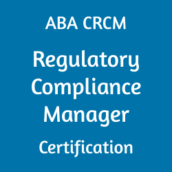 ABA CRCM Regulatory Compliance Manager Certification