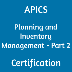 Supply Chain Management, APICS CPIM Part 2 Quiz, APICS CPIM Part 2 Exam, CPIM Part 2, CPIM Part 2 Question Bank, CPIM Part 2 Certification, CPIM Part 2 Questions, CPIM Part 2 Body of Knowledge (BOK), CPIM Part 2 Practice Test, CPIM Part 2 Study Guide Material, CPIM Part 2 Sample Exam, CPIM 7.0 P2 Simulator, CPIM 7.0 P2 Mock Exam, APICS CPIM 7.0 P2 Questions, APICS Planning and Inventory Management - Part 2 Study Guide, Planning and Inventory Management - Part 2, Planning and Inventory Management - Part 2 Certification, APICS Planning and Inventory Management - Part 2