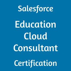 Education Cloud Consultant, Education Cloud Consultant Mock Test, Education Cloud Consultant Practice Exam, Education Cloud Consultant Prep Guide, Education Cloud Consultant Questions, Education Cloud Consultant Simulation Questions, Salesforce Certified Education Cloud Consultant