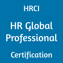 HRCI HR Global Professional Exam Questions, HRCI HR Global Professional Question Bank, HRCI HR Global Professional Questions, HRCI HR Global Professional Test Questions, HRCI HR Global Professional Study Guide, HRCI GPHR Quiz, HRCI GPHR Exam, GPHR, GPHR Question Bank, GPHR Certification, GPHR Questions, GPHR Body of Knowledge (BOK), GPHR Practice Test, GPHR Study Guide Material, GPHR Sample Exam, HR Global Professional, HR Global Professional Certification, HRCI Global Professional in Human Resources, Strategic Certification