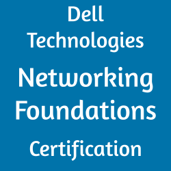 Dell Technologies Networking Foundations Certification
