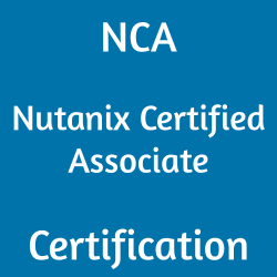 NCA Mock Test, NCA Practice Exam, NCA Prep Guide, NCA Questions, NCA Simulation Questions, NCA, Nutanix Certified Associate (NCA), Nutanix Certified Associate, Nutanix NCA Study Guide, Nutanix Associate Level Certification