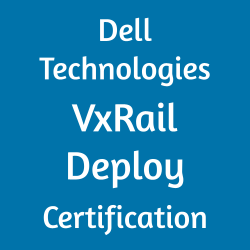 Dell Technologies VxRail Deploy Certification