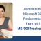 Dominate the Microsoft 365 Fundamentals Exam with MS-900 Practice Test