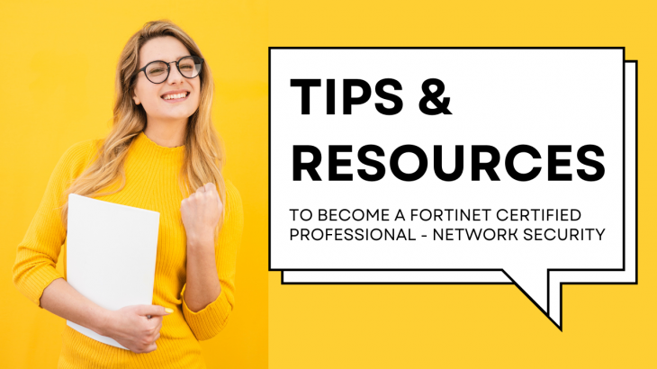 Tips-Resources-to-become-a-Fortinet-Certified-Professional-Network-Security
