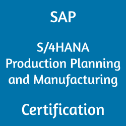 SAP S/4HANA Production Planning and Manufacturing Certification