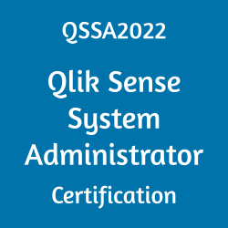 Image with text 'QSSA2022 Qlik Sense System Administrator Certification' on a blue background.