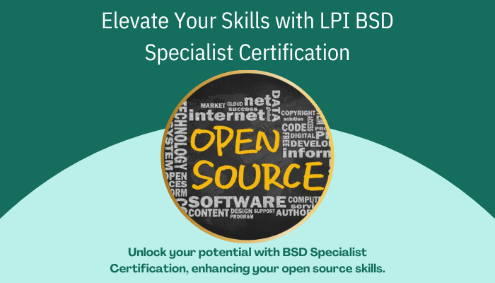 Elevate Your Skills with LPI BSD Specialist Certification