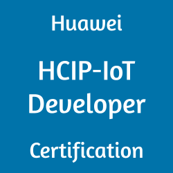 Image with text 'Huawei HCIP-IoT Developer Certification' on a blue background.