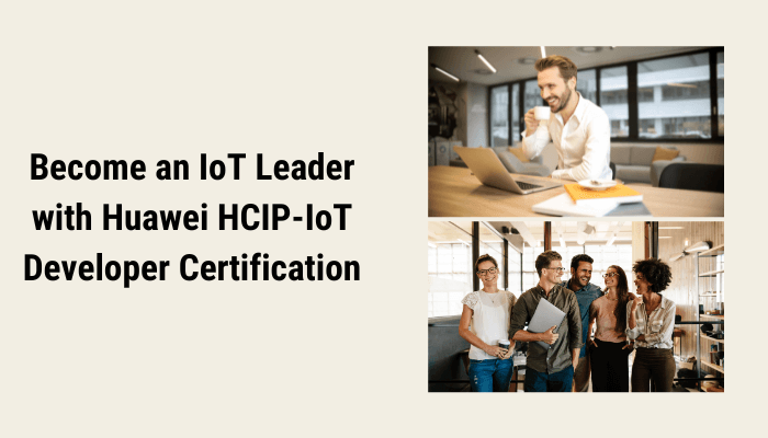 An Image Showing Huawei Certification A Key to work in Huawei Certified ICT Professional - IoT Developer