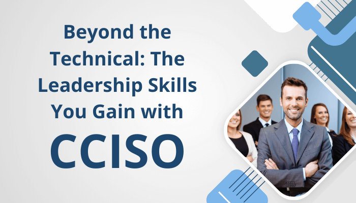 CCISO Exam Prep: Key Skills and Knowledge Areas You Need
