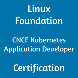 Image with text 'Linux Foundation CNCF Kubernetes Application Developer Certification' on a blue background.