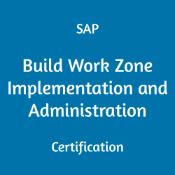C_WZADM_2404 SAP Build Work Zone - Implementation and Administration Certification