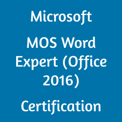 77-726: Microsoft Word Expert - Office 2016 Certification
