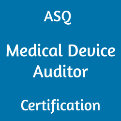 ASQ Medical Device Auditor Certification title on a dark blue background.