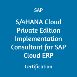 E_S4CPE_2405 SAP S/4HANA Cloud Private Edition Implementation Consultant for SAP Cloud ERP Certification