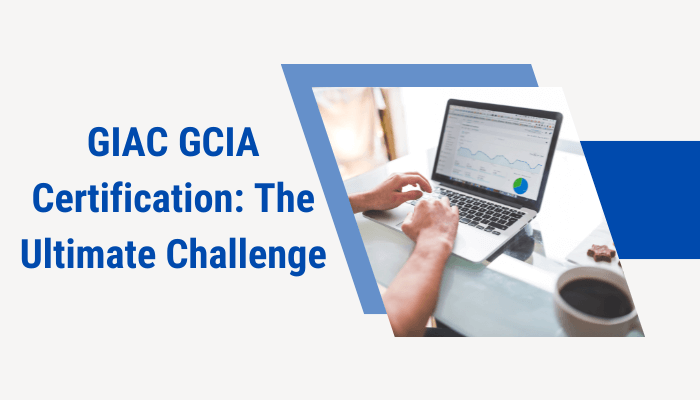 An Image Showing GIAC Certification A Key to work in GIAC Certified Intrusion Analyst (GCIA)