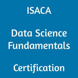 ISACA Data Science Fundamentals Certification