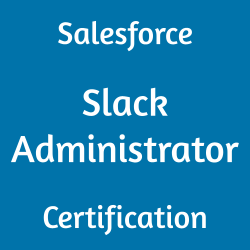 Image with text 'Salesforce Slack Administrator Certification' on a blue background.
