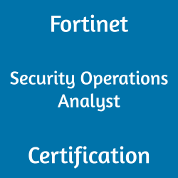Fortinet FCSS_SOC_AN-7.4 Security Operations Analyst certification