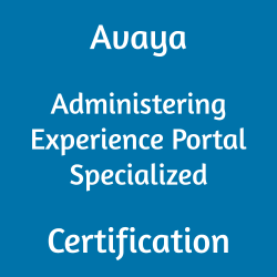 Avaya 20641T Administering Experience Portal Specialized certification