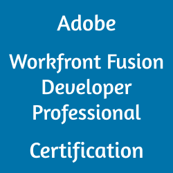 AD0-E902 Adobe Workfront Fusion Developer Professional Certification