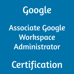 Image with text 'Google Associate Google Workspace Administrator Certification' on a blue background.