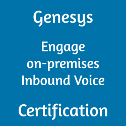 Image with text 'Genesys Engage on-premises Inbound Voice Certification' on a blue background.