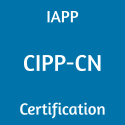 CIPP-CN Exam, CIPP-CN Certification