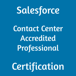 Image with text 'Salesforce Contact Center Accredited Professional Certification' on a blue background.