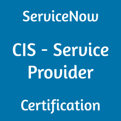 Image with text 'ServiceNow CIS - Service Provider Certification' on a blue background.