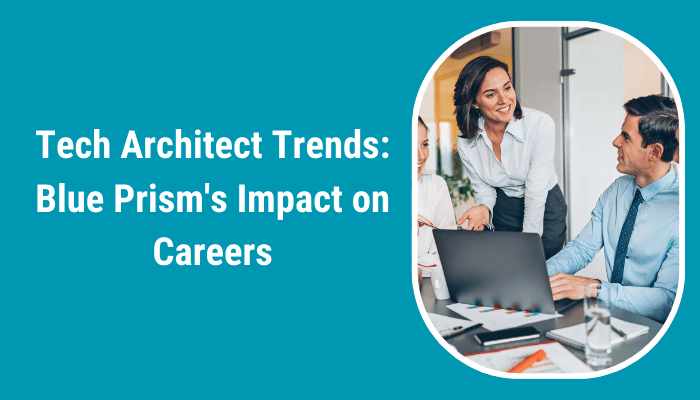 An Image Showing Blue Prism Certification A Key to work in Blue Prism Technical Architect