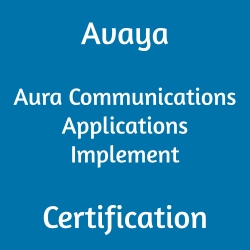 Avaya Aura Communications Applications Implement 71301X certification